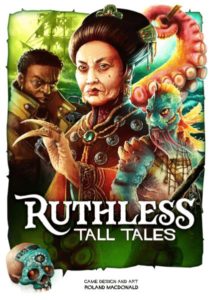 Ruthless: Tall Tales