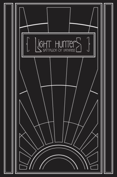 Light Hunters: Battalion of Darkness