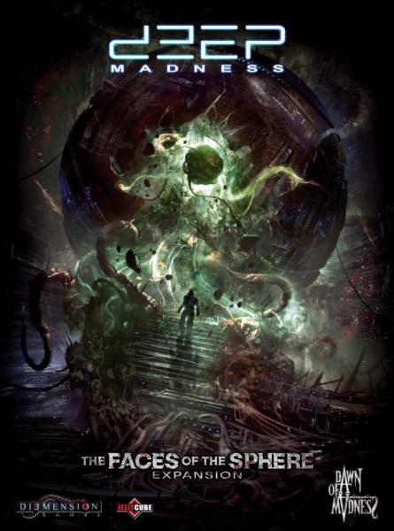 Deep Madness: The Faces of the Sphere