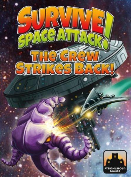 Survive: Space Attack! — The Crew Strikes Back!